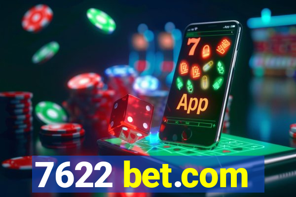 7622 bet.com